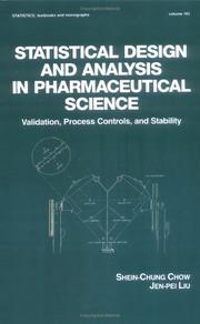 Cover of: Statistical design and analysis in pharmaceutical science: validation, process controls, and stability