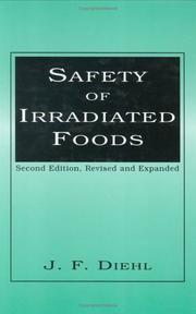 Cover of: Safety of irradiated foods by Diehl, Johannes Friedrich