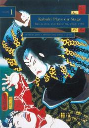 Cover of: Kabuki Plays on Stage: Brilliance and Bravado, 1697-1766 (Kabuki Plays on Stage, Volume 1)