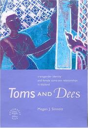 Cover of: Toms and Dees: Transgender Identity and Female Same-Sex Relationships in Thailand (Southeast Asia: Politics, Meaning, Memory.)