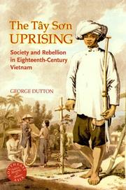 The Tây Son uprising : society and rebellion in eighteenth-century Vietnam