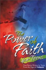 Cover of: The Power of Faith for Teens: True Stories