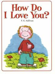 Cover of: How Do I Love You? by P. K. Hallinan