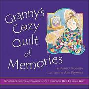 Cover of: Granny's Cozy Quilt of Memories: Remembering Grandmother's Love Through Her Lasting Gift