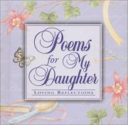 Cover of: Poems for My Daughter: Loving Reflections (Poetry)