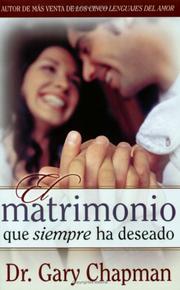 Cover of: Matrimonio que siempre ha deseado: The Marriage You've Always Wanted