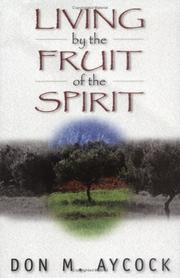 Cover of: Living by the fruit of the spirit