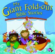 My Giant Fold-Out Bible Stories by Juliet David