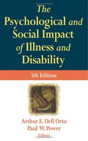 The psychological & social impact of illness and disability by Arthur E. Dell Orto, Paul W. Power