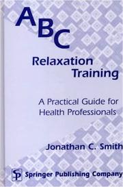 Cover of: ABC Relaxation Training: A Practical Guide for Health Professionals
