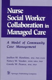 Cover of: Nurse-social worker collaboration in managed care: a model of community case management