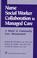 Cover of: Nurse-social worker collaboration in managed care