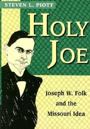 Cover of: Holy Joe: Joseph W. Folk and the Missouri idea