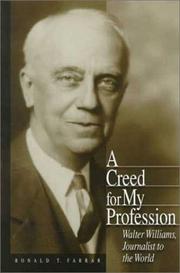 Cover of: A creed for my profession: Walter Williams, journalist to the world
