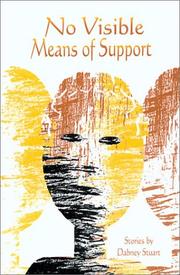 Cover of: No visible means of support: stories