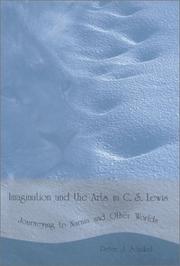 Cover of: Imagination and the arts in C.S. Lewis: journeying to Narnia and other worlds