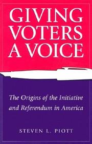 Cover of: Giving Voters a Voice: The Origins of the Initiative and Referendum in America