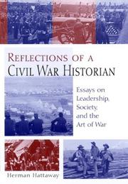 Cover of: Reflections of a Civil War historian: essays on leadership, society, and the art of war
