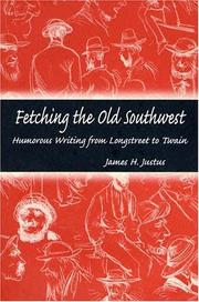 Cover of: Fetching The Old Southwest: Humorous Writing From Longstreet To Twain