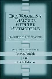 Eric Voegelin's dialogue with the postmoderns : searching for foundations