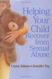 Cover of: Helping your child recover from sexual abuse