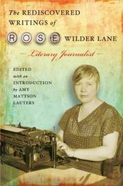 The rediscovered writings of Rose Wilder Lane, literary journalist