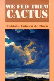 Cover of: We fed them cactus by Fabiola Cabeza de Baca Gilbert