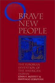 Cover of: O brave new people: the European invention of the American Indian