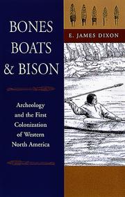 Cover of: Bones, boats & bison: archeology and the first colonization of western North America