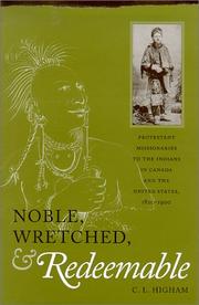 Cover of: Noble, wretched & redeemable by C. L. Higham