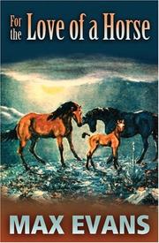 Cover of: For the Love of a Horse