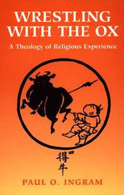 Cover of: Wrestling with the ox: a theology of religious experience