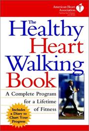 Cover of: The Healthy Heart Walking Book: The American Heart Association Walking Program