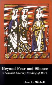 Cover of: Beyond Fear and Silence: A Feminist-Literary Approach to the Gospel of Mark