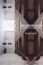 Background noise by Brandon LaBelle