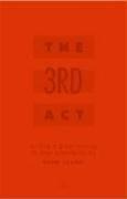 Cover of: The 3rd Act: Writing a Great Ending to Your Screenplay