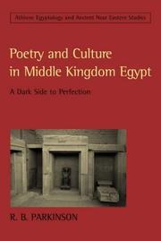 Cover of: Poetry and Culture in Middle Kingdom Egypt: A Dark Side to Perfection
