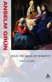 Jesus : the image of humanity : Luke's account