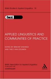 Applied linguistics and communities of practice : selected papers from the annual meeting of the British Association for Applied Linguistics, Cardiff University, September 2002