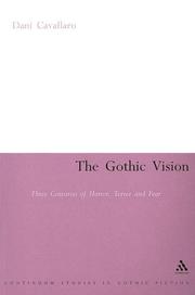 Cover of: The Gothic Vision: Three Centuries Of Horror, Terror And Fear (Continuum Collection)