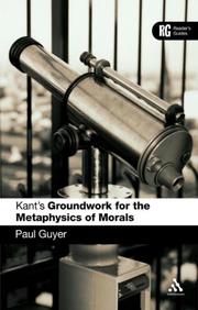 Kant's Groundwork for the metaphysics of morals : a reader's guide