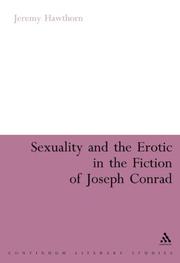 Cover of: Sexuality and the Erotic in the Fiction of Joseph Conrad (Continuum Literary Studies S.)