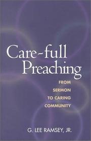 Cover of: Care-Full Preaching by G. Lee, Jr. Ramsey