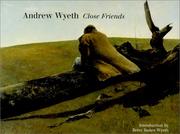 Cover of: Andrew Wyeth: Close Friends