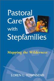 Cover of: Pastoral Care With Stepfamilies: Mapping the Wilderness
