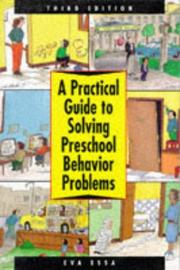 Cover of: A practical guide to solving preschool behavior problems
