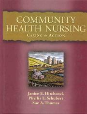 Community health nursing by Janice E. Hitchcock, Janice Hitchcock, Phyllis Schubert, Sue A. Thomas