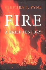 Cover of: Fire: A Brief History (Cycle of Fire Weyerhaeuser Environmental Books)