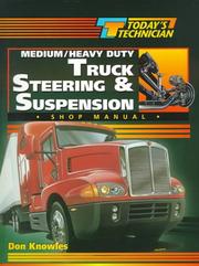Cover of: Today's Technician: Medium/Heavy Duty Truck Steering  and Suspension Systems (Today's Technician)