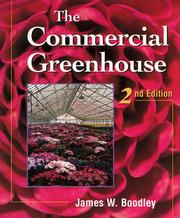 The commercial greenhouse by James William Boodley, Steven E. Newman